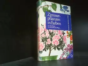 Couverture du produit · Zimmerpflanzen in Farben. Ein Handbuch für Auswahl und Pflege