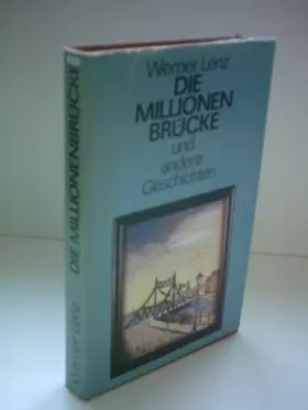 Couverture du produit · Werner Lanz: Die Millionen-Brücke und andere Geschichten