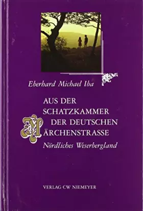 Couverture du produit · Aus der Schatzkammer der deutschen Märchenstrasse. Nördliches Weserbergland