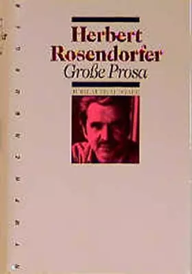 Couverture du produit · Grosse Prosa: Jubiläumsausgabe: Hrsg. v. Hans A. Neunzig.
