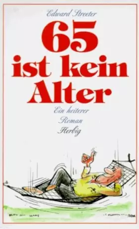 Couverture du produit · 65 ist kein Alter: Ein heiterer Roman (Sonderreihe)