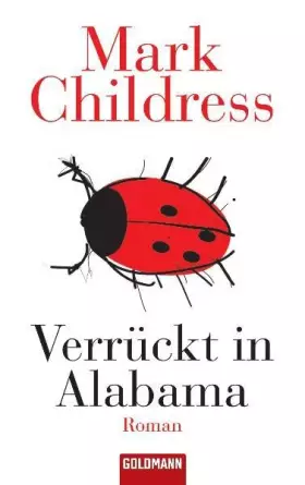 Couverture du produit · Verrückt in Alabama: Roman (Goldmann Allgemeine Reihe)