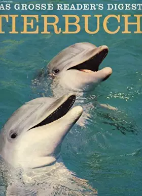 Couverture du produit · DAS GROSSE READER'S DIGEST TIERBUCH