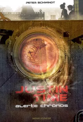 Couverture du produit · Justin Time, Tome 1 : Alerte Chronos