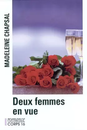 deux femmes en vue -  Madeleine Chapsal