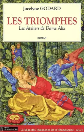 Les Ateliers de Dame Alix, Tome 6 : Les Triomphes -  Jocelyne Godard
