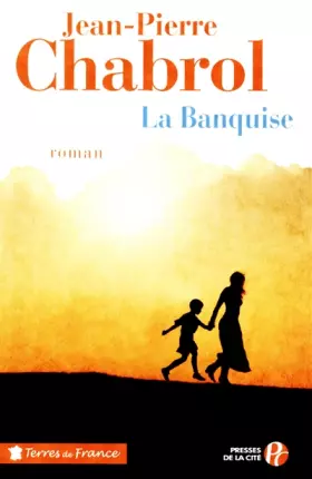 La Banquise -  Jean-Pierre CHABROL