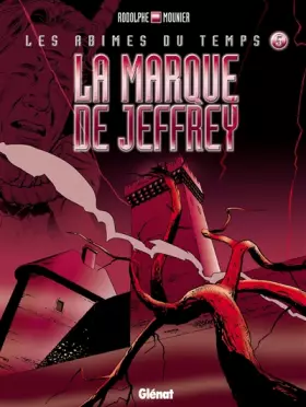 Couverture du produit · "les abimes du temps t.5 la marque de jeffrey"