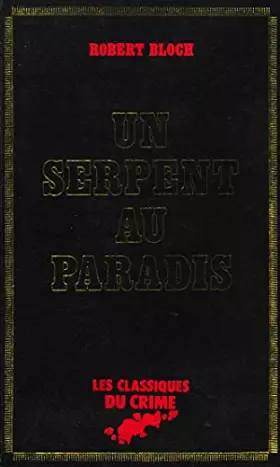 Couverture du produit · Un Serpent au Paradis (Les Classiques du crime)