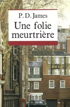 Couverture du produit · Une folie meurtriere.