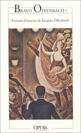 Couverture du produit · Bravo Offenbach. Extraits d'oeuvres de Jacques Offenbach