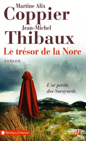 Le Trésor de la Nore - Jean-Michel Thibaux et Martine Alix Coppier