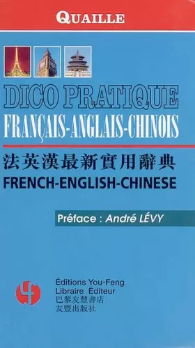 Couverture du produit · Dico pratique Quaille français-anglais-chinois/french-english-chinese