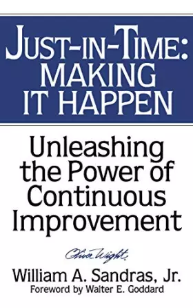 Couverture du produit · Just–in–Time: Making It Happen: Unleashing the Power of Continuous Improvement