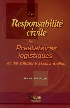 Couverture du produit · La Responsabilité civile des prestataires logistiques et les solutions assurantielles