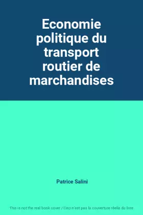 Couverture du produit · Economie politique du transport routier de marchandises