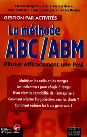 Couverture du produit · La Méthode ABC/ABM : piloter efficacement une PME