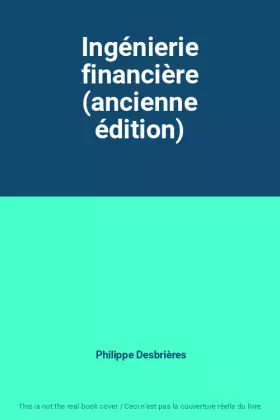 Couverture du produit · Ingénierie financière (ancienne édition)