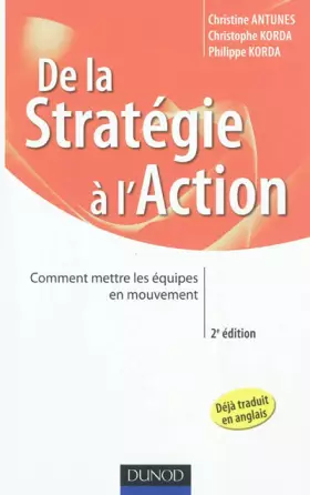 Couverture du produit · De la stratégie à l'action - 2e éd. - Comment mettre les équipes en mouvement: Comment mettre les équipes en mouvement