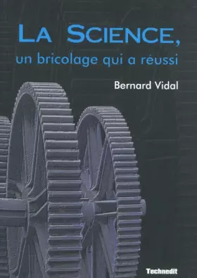 Couverture du produit · La Science, un bricolage qui a réussi