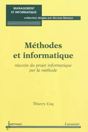 Couverture du produit · Méthodes et informatique : Réussite du projet informatique par la méthode