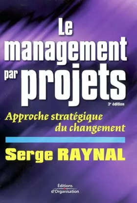 Couverture du produit · Le Management de projet : Approche stratégique du changement