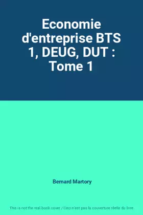 Couverture du produit · Economie d'entreprise BTS 1, DEUG, DUT : Tome 1