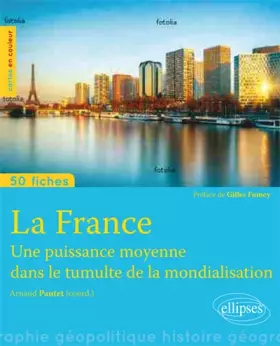 Couverture du produit · La France une Puissance Moyenne Dans la Mondialisation 50 Fiches