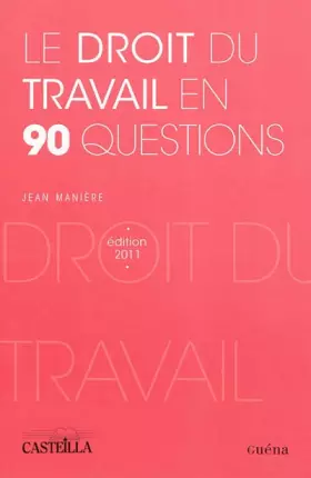 Couverture du produit · Le droit du travail en 90 questions