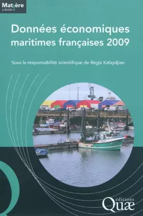 Couverture du produit · Données économiques maritimes françaises 2009: Sous la responsabilité scientifique de Régis Kalaydjian