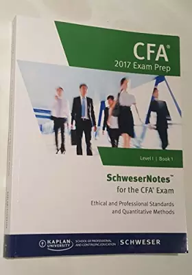 Couverture du produit · CFA 2017 Exam Prep: Level 1 / Book 1 Ethical and Professional Standards & Quantitative Methods