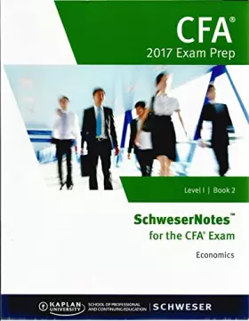 Couverture du produit · CFA 2017 Exam Prep/Level 1 Book 2/ Economics