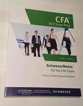 Couverture du produit · SchweserNotes CFA Exam Prep 2017 Level 1 Book 3-Fi
