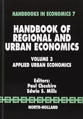 Couverture du produit · Handbook of Regional and Urban Economics: Applied Urban Economics (Volume 3) (Handbook of Regional & Urban Economics, Volume 3)