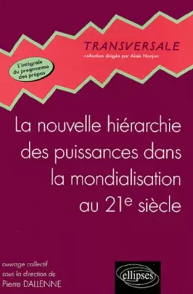 Couverture du produit · La nouvelle hiérarchie des puissances dans la mondialisation au XXIe siècle