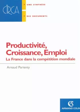 Couverture du produit · La productivité, croissance, emploi - La France dans la compétition mondiale