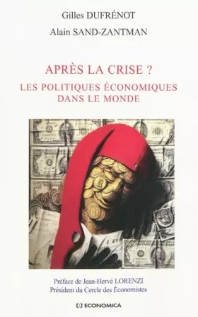 Couverture du produit · Après la crise ? : Les politiques économiques dans le monde