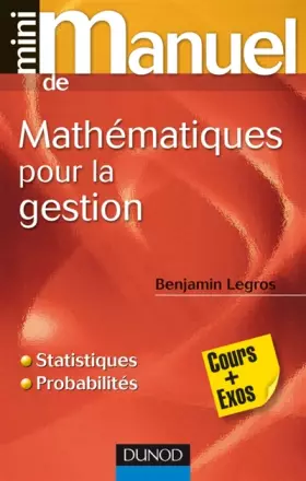 Couverture du produit · Mini Manuel de Mathématiques pour la gestion: Statistiques et probabilités