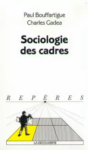 Couverture du produit · Sociologie des cadres