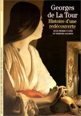 Couverture du produit · Georges de La Tour : Histoire d'une redécouverte