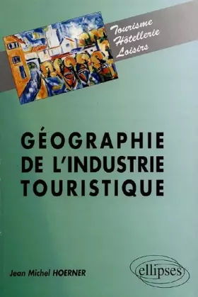 Couverture du produit · Géographie de l'industrie touristique