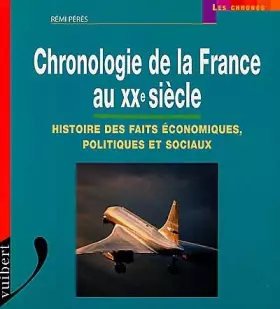 Couverture du produit · Chronologie de la France au XXe siècle