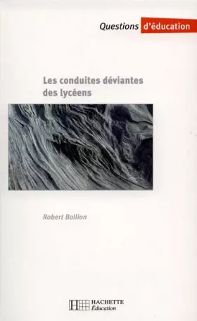 Couverture du produit · Les conduites déviantes des lycéens