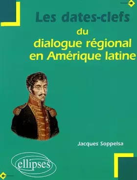 Couverture du produit · Les dates clefs du dialogue régional en Amérique latine