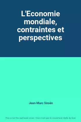 Couverture du produit · L'Economie mondiale, contraintes et perspectives