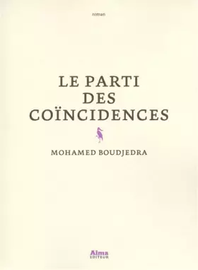 Couverture du produit · Le parti des coïncidences