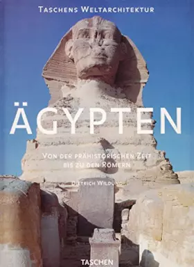 Couverture du produit · Ägypten: Von der prähistorischen Zeit bis zu den Römern (Taschens Weltarchitektur)