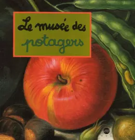 Couverture du produit · LE MUSEE DES POTAGERS