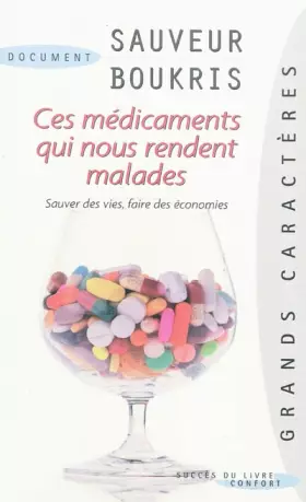 Couverture du produit · Ces médicaments qui nous rendent malades : Sauver des vies et faire des économies