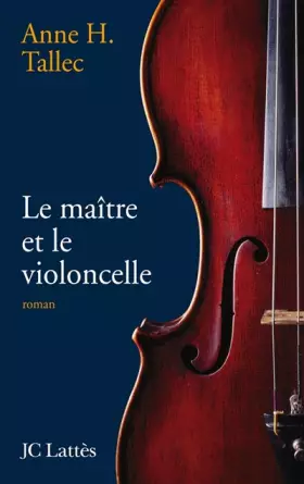 Couverture du produit · Le maître et le violoncelle